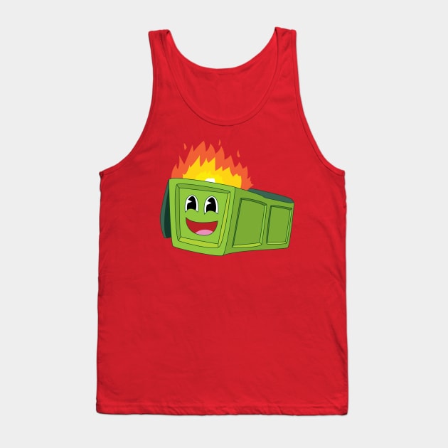 Burn Bright Dumpster Fire Tank Top by smashythebear